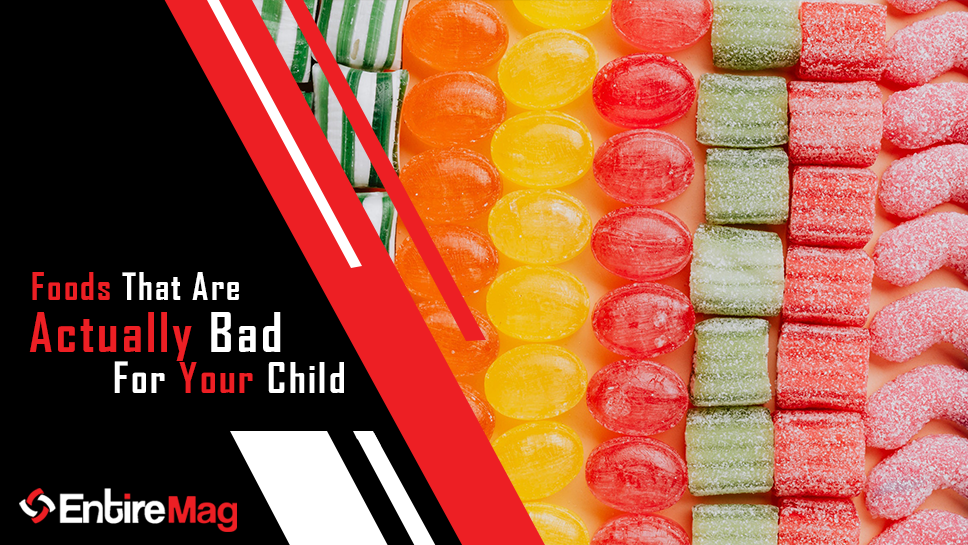 Foods that are bad for your child